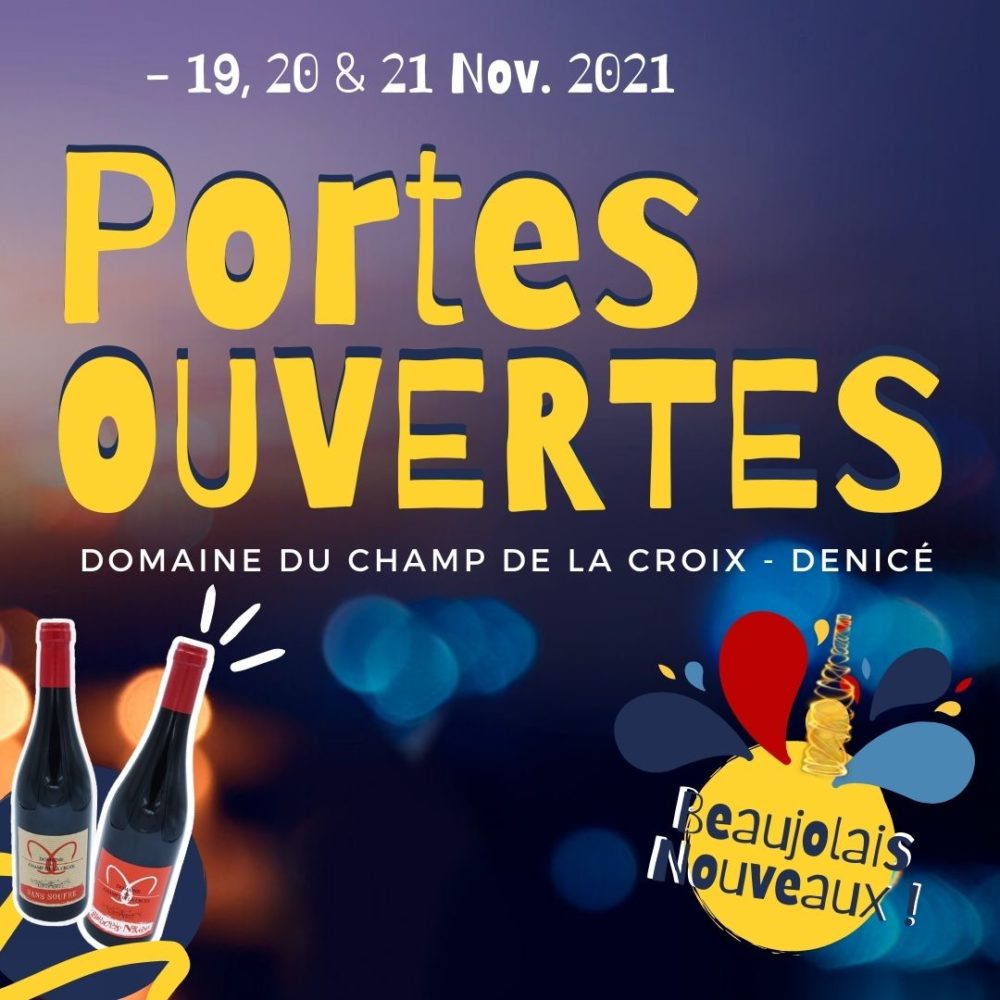 Domaine du champ de la croix - beaujolais nouveau - cuvée sans souffre - Denicé - portes ouvertes